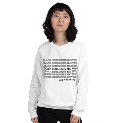 Black Designers Matter Unisex Sweatshirt