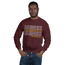 Load image into Gallery viewer, Black Designers Matter Unisex Sweatshirt